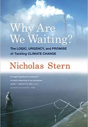 Why Are We Waiting? (Nicholas Stern)