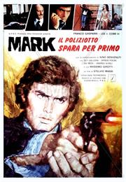 Mark Il Poliziotto Spara Per Primo