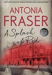 A Splash of Red (Antonia Fraser)