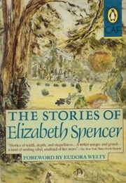 The Collected Stories of Elizabeth Spencer (Elizabeth Spencer)