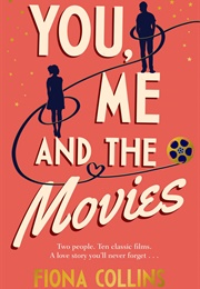 You, Me and the Movies (Fiona Collins)
