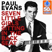 Seven Little Girls (In the Back Seat) (Paul Evans)