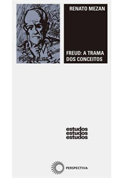 Freud: A Trama Dos Conceitos (Renato Mezan)
