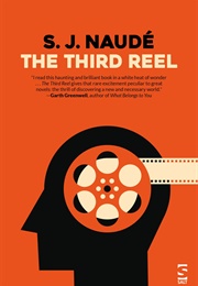 The Third Reel (SJ Naudé)