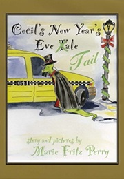 Cecil&#39;s New Year&#39;s Eve Tail (Marie Fritz Perry)