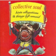 Collective Soul - Hints, Allegations, and Things Left Unsaid