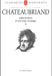 Mémoires D'Outre-Tombe (Chateaubriand)