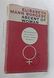 The Ascent of Woman (Elisabeth Mann Borgese)