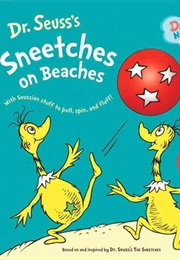 Sneetches on Beaches (Dr. Seuss)