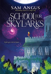 School for Skylarks (Sam Angus)