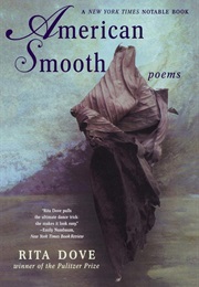 American Smooth: Poems (Rita Dove)