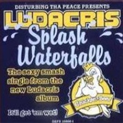 Splash Waterfalls - Ludacris