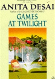 Games at Twilight (Anita Desai)