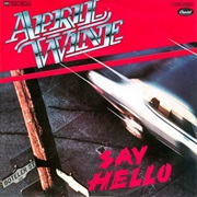 April Wine - Say Hello