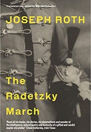 The Radetzsky March (Joseph Roth, Trans. Michael Hofmann)