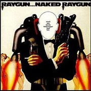 Naked Raygun - Raygun... Naked Raygun
