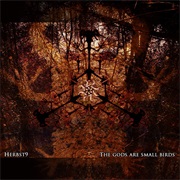 Herbst9 - The Gods Are Small Birds, but I Am the Falcon