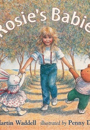 Rosie's Babies (Martin Waddell and Penny Dale)