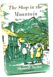 The Shop in the Mountain (Showell Styles)