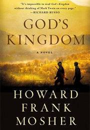God&#39;s Kingdom (Howard Frank Mosher)