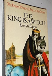 The King Is a Witch (Evelyn Eaton)