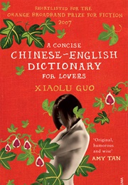 A Concise Chinese-English Dictionary for Lovers (Xiaolu Gui)