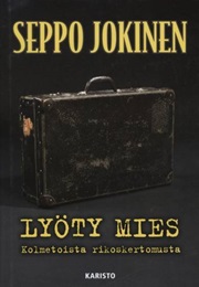 Lyöty Mies - Kolmetoista Rikoskertomusta (Seppo Jokinen)