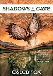 Shadows in the Cave (Caleb Fox)