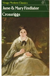 Crossriggs (Jane &amp; Mary Findlater)