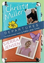 Departures: Two Rediscovered Stories of Christy Miller and Sierra Jensen (Robin Jones Gunn)