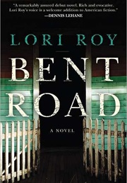 Bent Road (Lori Roy)