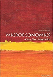 Microeconomics: A Very Short Introduction (Avinash Dixit)