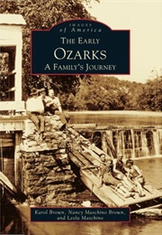 The Early Ozarks: A Family's Journey (Karol Brown)