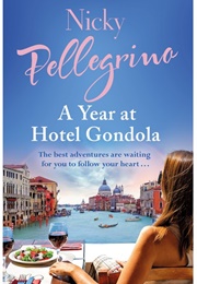 A Year at Hotel Gondola (Nicky Pellegrino)