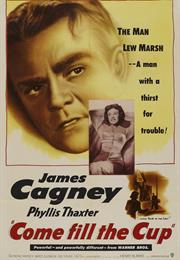 Come Fill the Cup (1951)