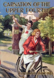 Carnation of the Upper Fourth (Elinor M. Brent-Dyer)