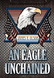 An Eagle Unchained (Olson)