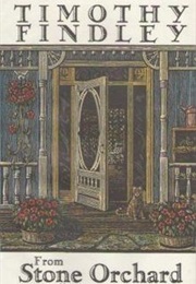 From Stone Orchard (Timothy Findley)