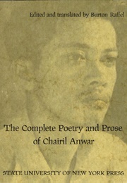The Complete Poetry and Prose (Chairil Anwar)