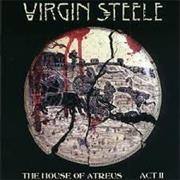 Virgin Steel- The House of Atraeus: Act II