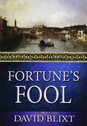 Fortune's Fool (David Blixt)