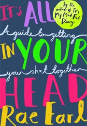 It's All in Your Head (Rae Earl)