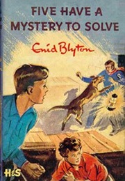 Famous Five: Five Have a Mystery to Solve (Enid Blyton)