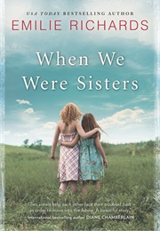 When We Were Sisters (Emilie Richards)