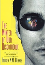 The Winter of My Discoteque (Andrew Beierle)