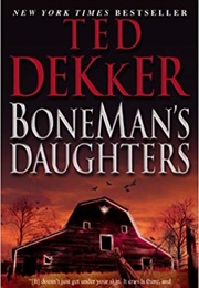 Boneman's Daughters (Ted Dekker)