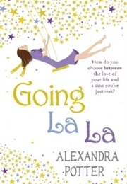 Going La La (Alexandra Potter)