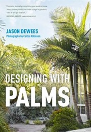 Designing With Palms (Jason Dewees)