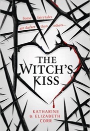 The Witch&#39;s Kiss (Katherine Corr)