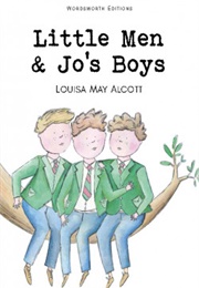 Little Men &amp; Jo&#39;s Boys (Louisa May Alcott)